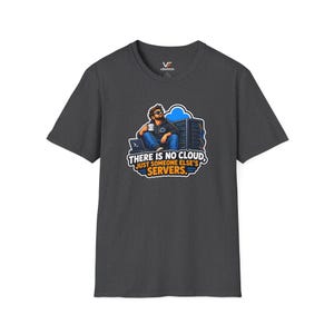 Cloud Engineer Shirt, Cloud Computing Humor Tee, DevOps Graphic T-Shirt, Sysadmin Tech Gift image 9