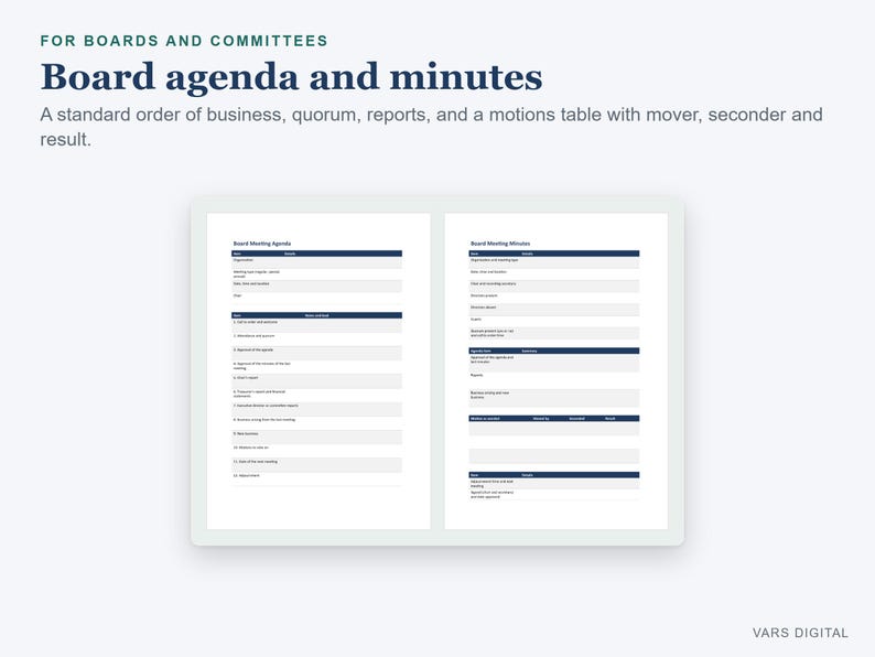 May include: A digital document template for boards and committees titled Board agenda and minutes. It features a standard order of business, quorum, reports, and a motions table with columns for mover, seconder, and result in dark blue text.