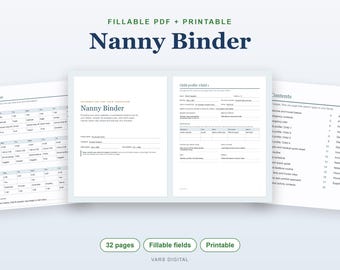 May include: A fillable and printable Nanny Binder document set featuring 32 pages. The layout includes a cover page titled Nanny Binder, a child profile form, a daily routine schedule, and a table of contents with dark blue text.