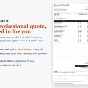 May include: A digital document template for a client quote from Example Roofing Ltd. The document includes sections for business information, client details, a detailed list of line items with quantities and prices, tax calculations, a total, and a signature line.