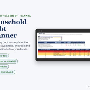 May include: An Excel spreadsheet titled Household Debt Planner for Canada. The interface displays a payoff plan with input fields and a table comparing debt strategies like avalanche, snowball, and consolidation, with buttons for debt-free date and sample files.
