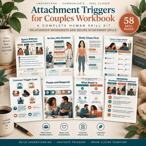 May include: Attachment Triggers for Couples Workbook featuring 58 skill pages of relationship worksheets. The cover displays various instructional diagrams, illustrations of couples, and text sections including Space Without Disconnection, Body Clues First, and Shutdown Patterns Explained.