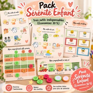 Peut inclure: Un ensemble de tableaux et cartes éducatifs intitulé Pack Sérénité Enfant, comprenant des listes de routines du matin et du soir, des cartes d'émotions, et des suivis de comportement hebdomadaires et mensuels avec des jetons circulaires colorés.
