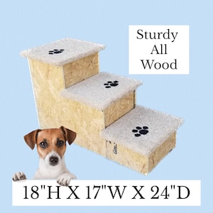 Dog Stairs, Pet steps, 18"H x 17"W x 24"deep, for both big and small dogs, custom built to last, plush neutral tan or gray carpet