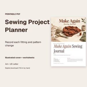 May include: A printable PDF sewing project planner titled Make Again Sewing Journal. The cover features a photograph of fabric, scissors, and a pincushion. The text includes Sewing Project Planner, Record each fitting and pattern change, Illustrated cover + worksheets, A4 + US Letter, and Digital download | Fill in by hand.