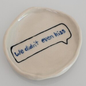 We Didn't Even Kiss - Heated Rivalry Quote Handmade Ceramic Plate Trinket Key Dish