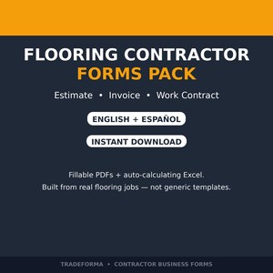 May include: A digital Flooring Contractor Forms Pack featuring an estimate, invoice, and work contract. The text includes English + Español, Instant Download, and notes fillable PDFs and auto-calculating Excel files by Tradeforma.