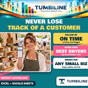 May include: A digital marketing graphic for Tumbiline featuring a person holding a smartphone with a spreadsheet. Text includes NEVER LOSE TRACK OF A CUSTOMER, FOLLOW UP ON TIME, KNOW YOUR BEST BUYERS, WORKS FOR ANY SMALL BIZ, and INSTANT DOWNLOAD.