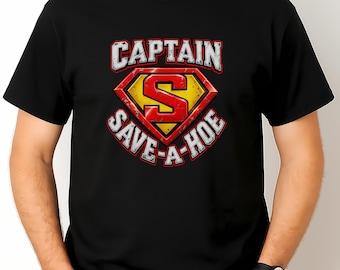 Captain Save A Hoe Shirt Funny Superhero Parody Graphic Tee Sarcastic Men Gift