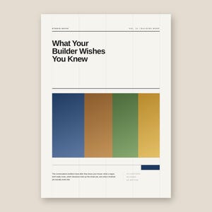 May include: A white document titled What Your Builder Wishes You Knew, featuring a grid layout and a central horizontal block of four vertical colour stripes in navy blue, brown, olive green, and mustard yellow, with small text at the bottom.