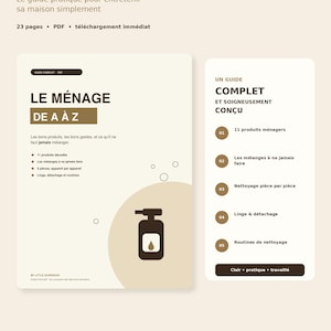 Puede incluir: Una guía digital titulada LE MÉNAGE DE A À Z con un diseño en tonos beige y marrón. El documento PDF de 23 páginas incluye una lista de 11 productos de limpieza, consejos sobre mezclas a evitar, limpieza por estancias, colada y rutinas.