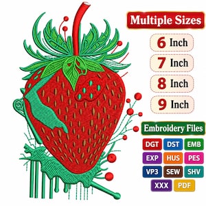 Pode incluir: Um design de bordado de um morango vermelho com folhas e caules verdes. O texto inclui Multiple Sizes, 6 Inch, 7 Inch, 8 Inch, 9 Inch e Embroidery Files com os formatos DGT, DST, EMB, EXP, HUS, PES, VP3, SEW, SHV, XXX e PDF.