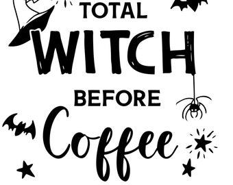 Total Witch Before Coffee Digital Clip Art--fichier de coupe, téléchargement, Clipart de sorcière, PNG, Sublimation, SVG, café