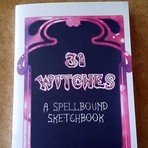 31 Witches: A Spellbound Sketchbook hand made zine, Witch zine, Inktobker witchtober themed artbook image 1