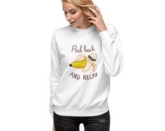 Schil terug en ontspan als een Banana Unisex Fleece Pullover - Positief Punny, fruit, grappig, woordspeling