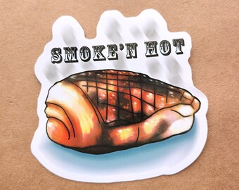 Smok'n Hot Butt Vinyl Sticker | Food pun, pork roast, smoked pork, funny sticker, meat lover gift