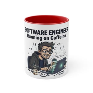Software Engineer Running on Caffeine Mug | 11oz Color Accent Coffee Cup