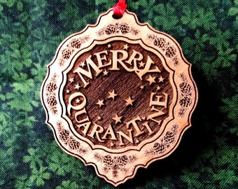 Merry QUARANTINE Ornament - Alder Wood