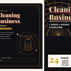 May include: A black planner for cleaning businesses with gold line art and text. The cover reads Cleaning Business the planner, Quote + Income Calculator, and includes sections for client details, routes, and jobs. It features a spray bottle icon.