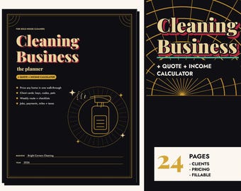 Könnte beinhalten: Ein schwarzer Planer für Reinigungsunternehmen mit goldenen Linien und Text. Das Cover zeigt Cleaning Business the planner, Quote + Income Calculator sowie Abschnitte für Kundendaten und Aufgaben. Mit einem Symbol einer Sprühflasche.