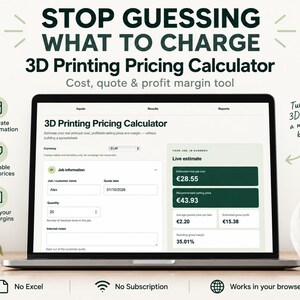 May include: A laptop screen displaying a 3D Printing Pricing Calculator interface with fields for job information, currency, and live estimates. The text reads Stop Guessing What To Charge, 3D Printing Pricing Calculator, Cost, quote & profit margin tool.