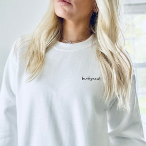 Bridesmaid Sweatshirt, Bridesmaid Gift, Bridesmaid Proposal Gift, Bridesmaid Thank You Gift, Bridal Party Gift, Bridesmaid Shirt