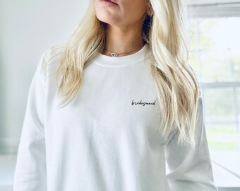 Bridesmaid Sweatshirt, Bridesmaid Gift, Bridesmaid Proposal Gift, Bridesmaid Thank You Gift, Bridal Party Gift, Bridesmaid Shirt