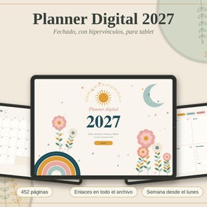Puede incluir: Un planificador digital para 2027 mostrado en tres pantallas de tableta. La pantalla central muestra una portada con ilustraciones de sol, luna, arcoíris y flores. Las pantallas laterales muestran un calendario de marzo y un diseño semanal.