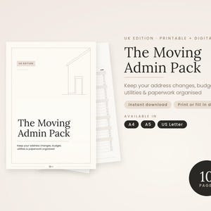 May include: A 10-page printable and digital moving admin pack featuring a house line drawing on the cover. The text reads The Moving Admin Pack, UK Edition, Keep your address changes, budget, utilities & paperwork organised, and available in A4, A5, and US Letter sizes.