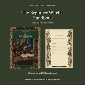 Puede incluir: Un manual digital titulado The Beginner Witch's Handbook, con una ilustración de portada de una persona escribiendo en un libro y una página de intención de estudio con bordes florales. Incluye 68 páginas en A4 y US Letter.