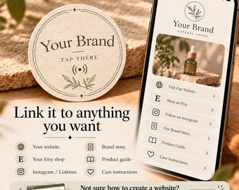 May include: A round, beige NFC tag with the text Your Brand, Tap There, and a signal icon, next to a smartphone displaying a menu with links to a website, Etsy shop, Instagram, brand story, product guide, and care instructions.