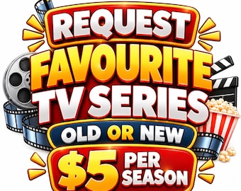 Puede incluir: Un diseño gráfico con el texto REQUEST FAVOURITE TV SERIES OLD OR NEW $5 PER SEASON. La imagen incluye un carrete de película, una claqueta negra y un cubo de palomitas de rayas rojas y blancas, todo en un estilo audaz y colorido.