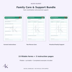 Op de afbeelding: Een Family Care & Support Bundle van Alexs Kloset met 15 invulbare formulieren en 3 instructiepagina's. De documentenset bevat sjablonen met de titels Which Instructions Are Current, Care That Takes Two en Help That Actually Helps.