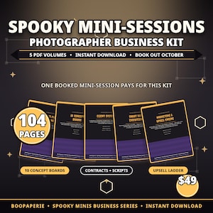 以下が含まれることがあります： Spooky Mini-Sessionsと題されたフォトグラファー向けビジネスキット。5つのPDFボリューム、104ページ、10のコンセプトボード、契約書、スクリプト、アップセルラダーが含まれています。黒と紫のドキュメントがテキストオーバーレイと共に表示されています。