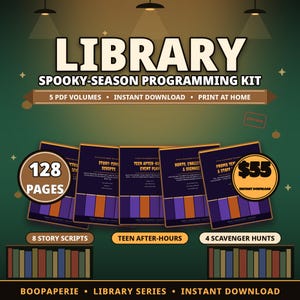 Könnte beinhalten: Ein digitales Bibliothek-Programm-Kit für die Gruselsaison mit fünf PDF-Bänden. Die Grafik zeigt den Text LIBRARY SPOOKY-SEASON PROGRAMMING KIT, 128 PAGES, 8 STORY SCRIPTS, TEEN AFTER-HOURS, 4 SCAVENGER HUNTS und BOOPAPERIE.