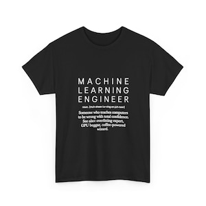 Maskininlärningsingenjör, AI-ingenjörspresent, rolig data scientist-t-shirt, ML-programmerare, teknikhumor, present till kodare