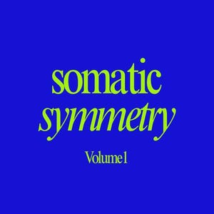 May include: A square graphic design featuring a vibrant blue background with the text somatic symmetry in a bright lime green serif font. Below the main text, the word Volume 1 is printed in a smaller, matching lime green serif typeface.