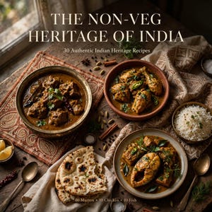 Puede incluir: Un libro de cocina titulado THE NON-VEG HERITAGE OF INDIA con 30 Authentic Indian Heritage Recipes. La portada muestra tres cuencos de curry, incluyendo cordero, pollo y pescado, junto a un cuenco de arroz blanco y pan plano sobre una mesa de madera.