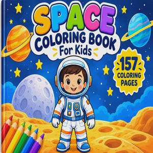 May include: A Space Coloring Book for Kids featuring a cartoon astronaut standing on a cratered moon surface. The cover displays planets, stars, and the text 157 Coloring Pages. A row of colorful pencils is visible in the bottom left corner.