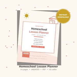 May include: A printable Homeschool Lesson Planner document featuring a sun icon, a house outline, and a gold circle badge reading INSTANT DOWNLOAD. The text includes Fair Buys Shop, Homeschool Lesson Planner, and lists sections for weekly planning, attendance, and grades.