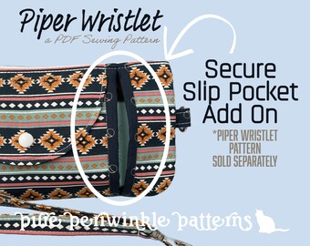 Secured Slip Pocket ADD ON to the Piper Wristlet *NOT the full pattern!*