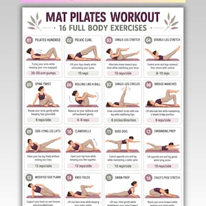 May include: A white instructional poster titled MAT PILATES WORKOUT 16 FULL BODY EXERCISES. It features sixteen numbered illustrations of a person performing various exercises on a mat, each with descriptive text and repetition counts.