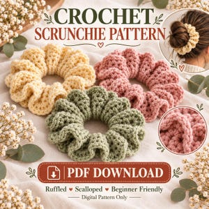 May include: Three crocheted hair scrunchies in pale yellow, dusty pink, and sage green. The text reads CROCHET SCRUNCHIE PATTERN and PDF DOWNLOAD. The image shows a person wearing a yellow scrunchie and a close-up of the pink texture.