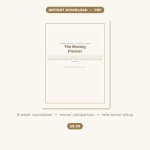 Könnte beinhalten: Ein digitales Dokument mit dem Titel The Moving Planner mit braunem Rand auf hellem Hintergrund. Der Text enthält 8-week countdown, mover comparison und new-home setup. Das Dokument ist als sofort herunterladbare PDF-Datei gekennzeichnet.