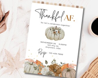 Thankful AF Friendsgiving Einladung Thanksgiving Abendessen Einladung Printable Thanksgiving Editierbare Einladung Printable Digital