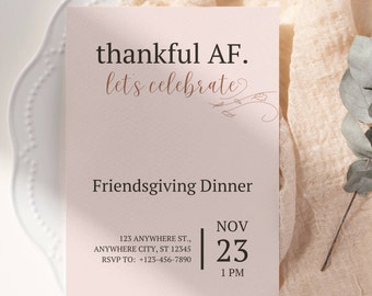 Thankful AF Friendsgiving Einladung Minimalistische Thanksgiving Dinner Einladung zum Ausdrucken bearbeitbare Einladung zum Ausdrucken digital