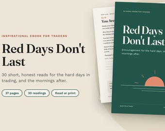 Red Days Don't Last: Trading Psychology Ebook for Traders (Digital Download)
