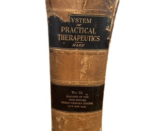 Sistema de Terapéutica Práctica Hare Volumen III 1892 1.ª ed. Enfermedades de la piel y los ojos