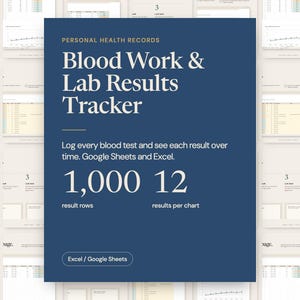 May include: A digital Blood Work & Lab Results Tracker template with a dark blue background and white text. It features sections for logging blood tests, 1,000 result rows, 12 results per chart, and compatibility with Google Sheets and Excel.
