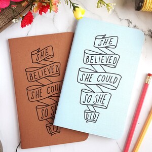 She Believed She Could and So She Did (Soft Cover) Journal — Hand Lettered Notebook // Undated Blank Planner // 2025 Planner